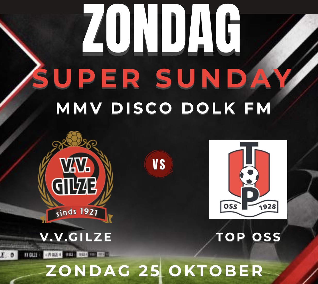 Zondag 25 oktober: Super Sunday Gilze - TOP